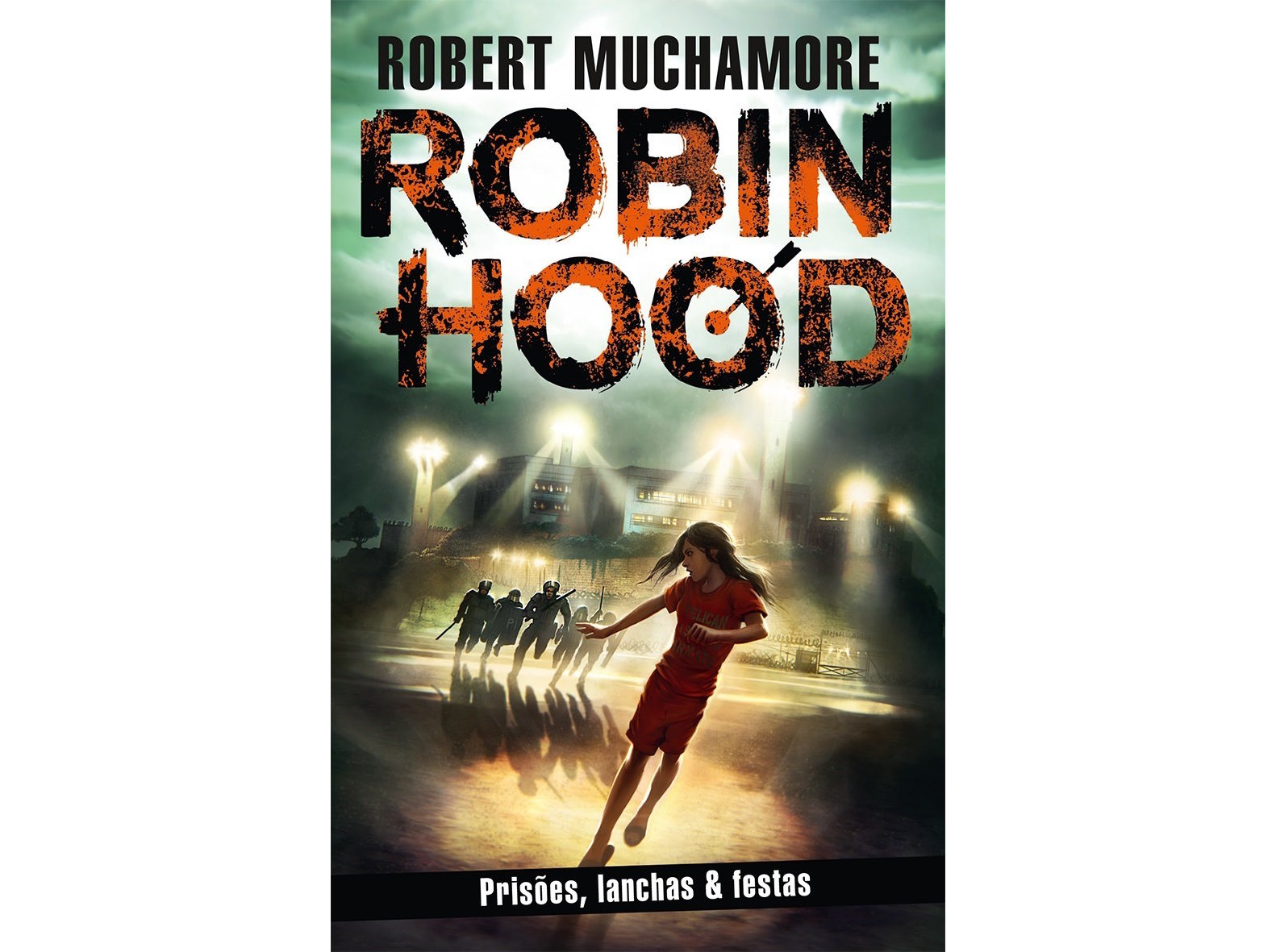 'livro Robin Hood: Prisões Lanchas & Festas