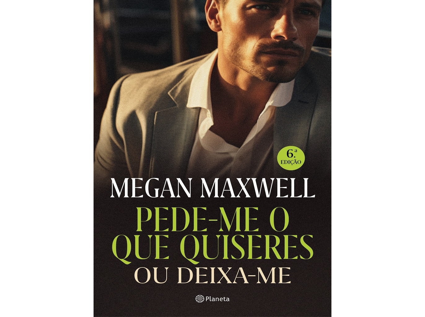 Livro Pede-me O Que Quiseres Ou Deixa-me De Megan Maxwell